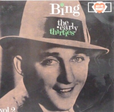 Bing Crosby The Early Thirties Vol 2