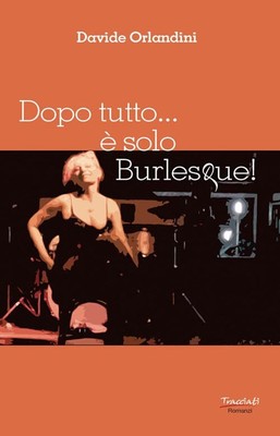 Davide Orlandini Dopo tutto... è solo Burlesque! (Paperback) (UK IMPORT)
