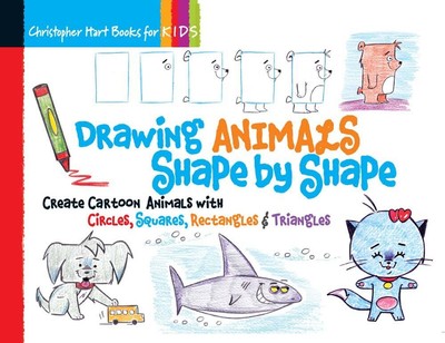 Drawing Animals Shape by Shape: Create Cartoon Animals with Circles, Squares...