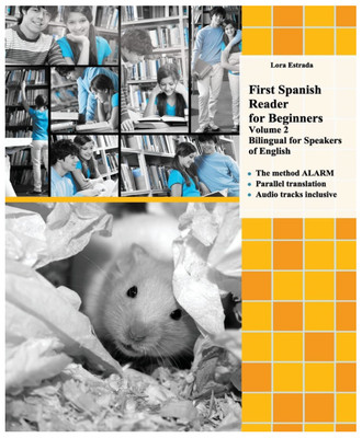 Graded Spanish Readers Ser.: First Spanish Reader for Beginners (Volume 2)...