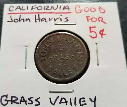 California Grass Valley John Harris Saloon Token Good for 5cents