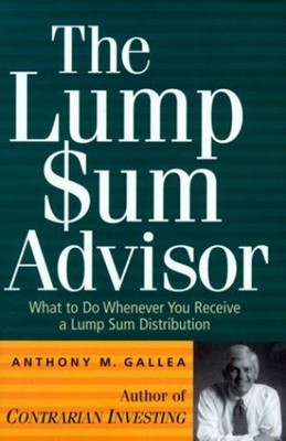The Lump Sum Advisor Hardcover Anthony Gallea