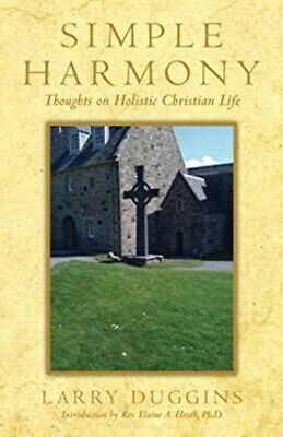 Simple Harmony : Thoughts on Holistic Christian Life Paperback La