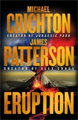 Eruption: Following Jurassic Park, Michael Crichton Started Another Masterpiece-