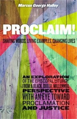 Proclaim!: Sharing Words, Living Examples, Changing Lives (Paperback or Softback