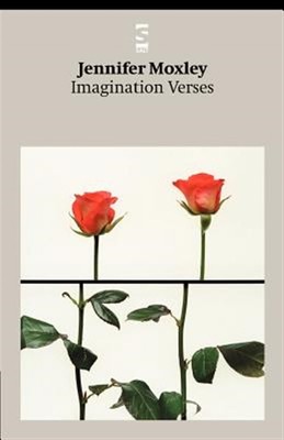 Imagination Verses, Paperback by Moxley, Jennifer, Brand New, Free shipping i...