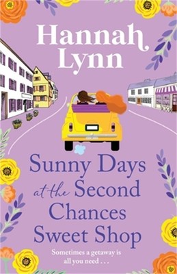 Sunny Days at the Second Chances Sweet Shop (Paperback or Softback)