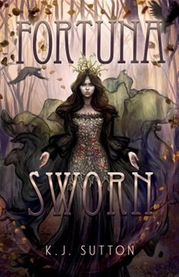 Fortuna Sworn, Paperback by Sutton, K J, Brand New, Free shipping in the US