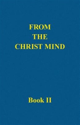 From the Christ Mind, Book II, Brand New, Free shipping in the US