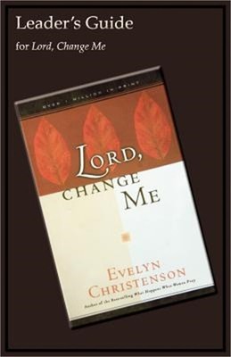 Lord, Change Me Leader's Guide (Paperback or Softback)