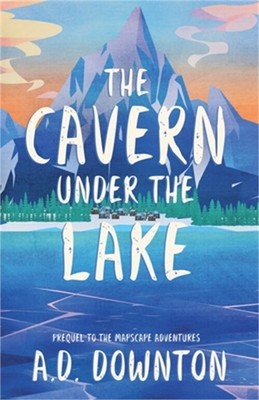 The Cavern Under the Lake (Paperback or Softback)