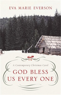 God Bless Us Every One: A Contemporary Christmas Novella (Paperback or Softback)