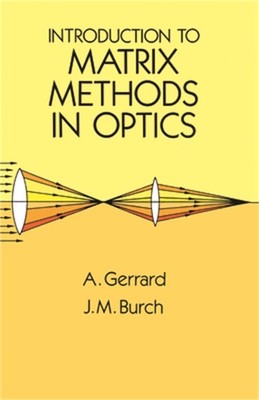Introduction to Matrix Methods in Optics (Paperback or Softback)