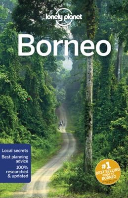 Lonely Planet Borneo 5 5th Ed : 5th Edition Paperback