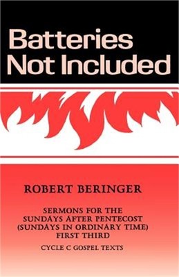 Batteries Not Included: Sermons For The Sundays After Pentecost (Sundays In Ordi