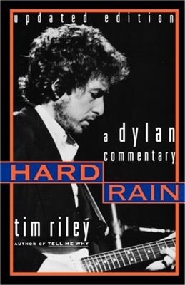 Hard Rain: A Dylan Commentary (Paperback or Softback)