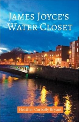 James Joyce's Water Closet (Paperback or Softback)