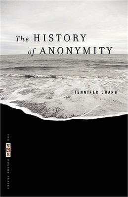 The History of Anonymity (Paperback or Softback)