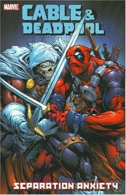 Cable and Deadpool - Volume 7 : Separation Anxiety Paperback