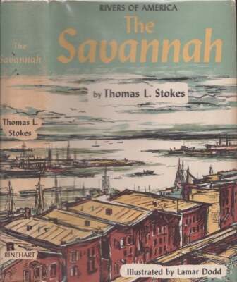 Thomas L Stokes / The Savannah 1951 Georgia