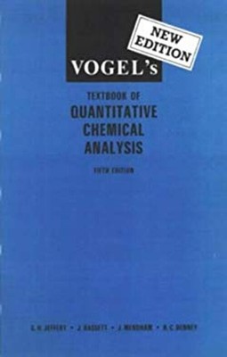 Vogel's Textbook of Quantitative Chemical Analysis A. I., Jeffery