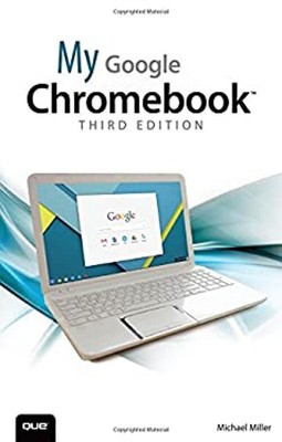 My Google Chromebook Paperback Michael Miller