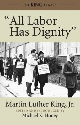 All Labor Has Dignity Hardcover Martin Luther, Jr., King, Martin