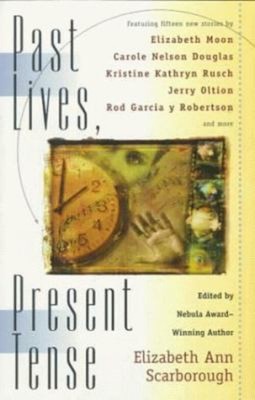 Past Lives, Present Tense Paperback