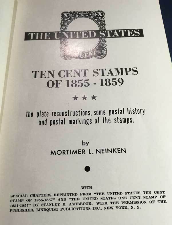 The United States Ten Cent Stamps of 1855-1859 by Neinken 1960