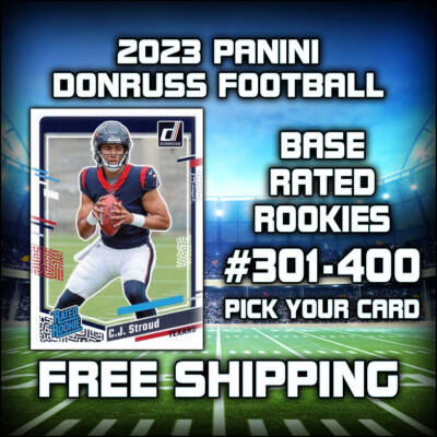 2023 Panini Donruss Football Base Rated Rookie Cards #301-400 - Pick Your Card