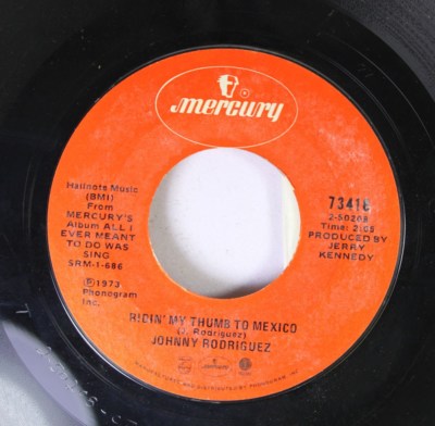 Country 45 Johnny Rodriguez - Ridin' My Thumb To Mexico / Release Me On Mercury