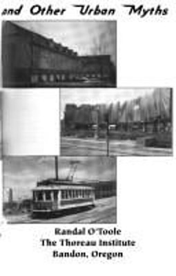 The Vanishing Automobile and Other Urban Myths : How Smart Growth