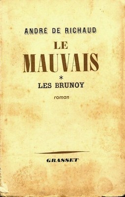 Le mauvais Tome I : Les Brunoy - André De Richaud - V2290842