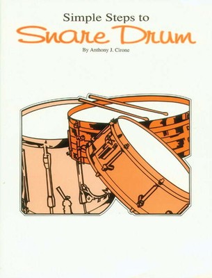 Simple Steps to Snare Drum - by Anthony J. Cirone - 00-EL03678