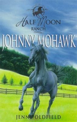 Johnny Mohawk Paperback Jenny Oldfield