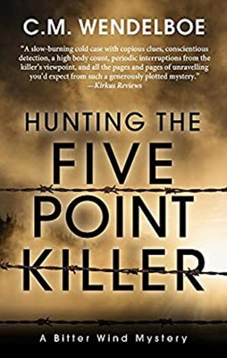 Hunting the Five Point Killer Hardcover C. M. Wendelboe