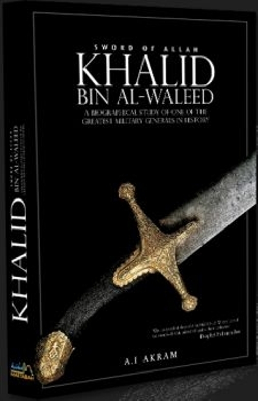 SPECIAL OFFER The Biography of Khalid Bin AlWaleed (Sword of Allah