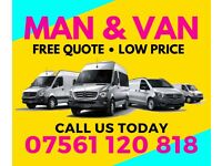  *07 561 120 818* Removal Man and Van - House Move House Clearance Waste Removal 