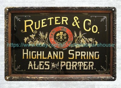 in home decor rueter & Co. Highland Spring ales and porter metal tin sign
