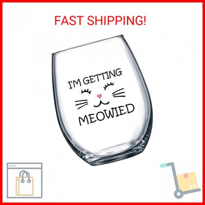 I'm Getting Meowied Funny Wine Glass 15oz - Unique Wedding Gift Idea for Fiancee
