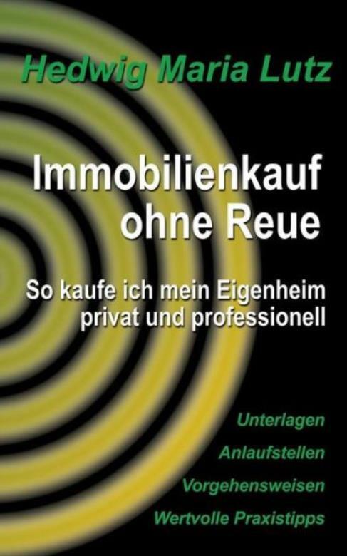Immobilienkauf Ohne Reue: So Kaufe Ich Mein Eigenheim Privat Und