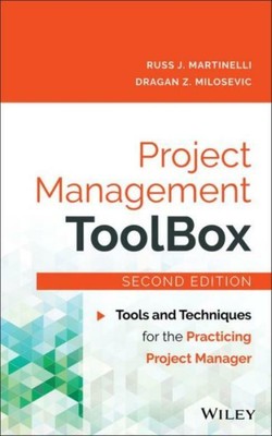 Project Management Toolbox: Tools And Techniques For The Practicing Project...