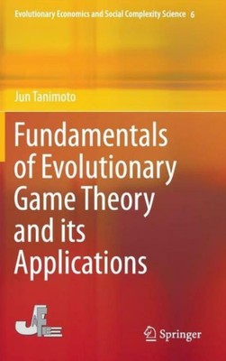Fundamentals Of Evolutionary Game Theory And Its Applications