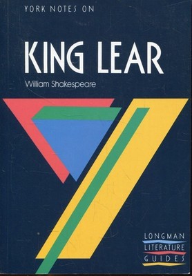 York Notes on William Shakespeare´s King Lear (Longman Literature Guides) Rehder