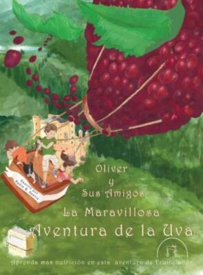 Oliver Y Sus Amigos La Maravillosa Aventura De La Uva