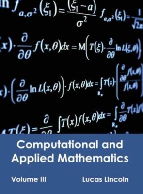 Computational and Applied Mathematics: Volume III