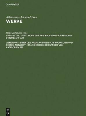 Brief Des Arius An Euseb Von Nikomedien Und Dessen Antwort - Das Schreiben ...