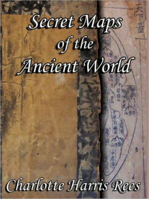 Secret Maps Of The Ancient World