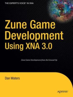 Zune Game Development Using Xna 3 0