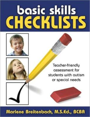 Basic Skills Checklists: Teacher-Friendly Assessment For Students With Auti...